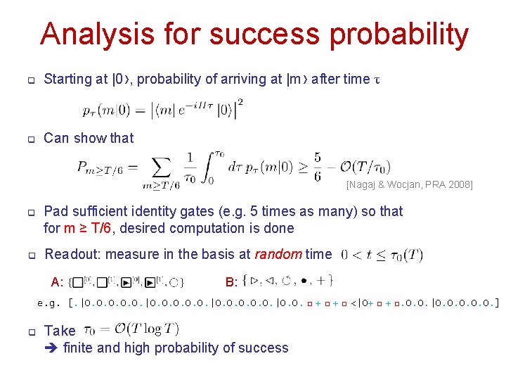 Analysis for success probability q Starting at |0›, probability of arriving at |m› after