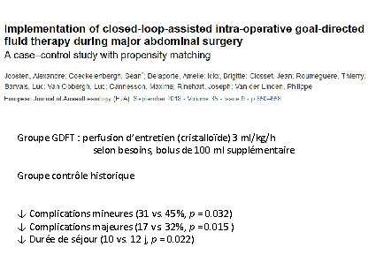 Groupe GDFT : perfusion d’entretien (cristalloïde) 3 ml/kg/h selon besoins, bolus de 100 ml