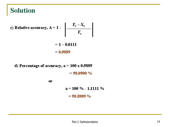 Solution Yn – Xn c) Relative accuracy, A = 1 - Yn = 1 Solution Yn – Xn c) Relative accuracy, A = 1 - Yn = 1