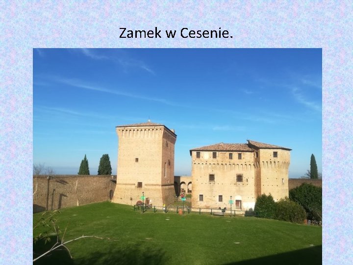 Zamek w Cesenie. 