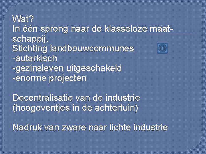 Wat? In één sprong naar de klasseloze maatschappij. Stichting landbouwcommunes -autarkisch -gezinsleven uitgeschakeld -enorme