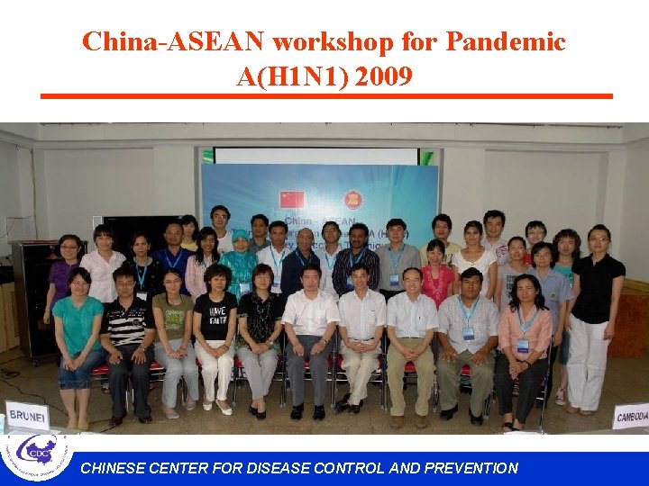 China-ASEAN workshop for Pandemic A(H 1 N 1) 2009 CHINESE CENTER FOR DISEASE CONTROL