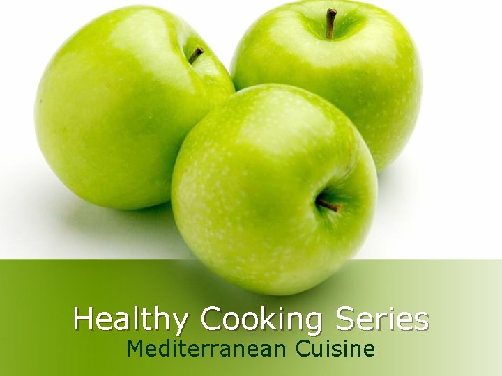 Healthy Cooking Series Mediterranean Cuisine 
