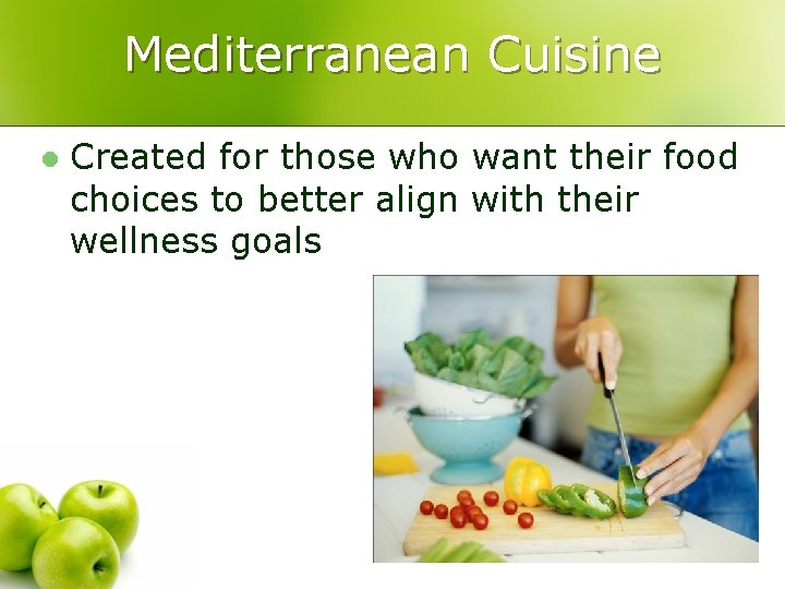 Mediterranean Cuisine l Created for those who want their food choices to better align