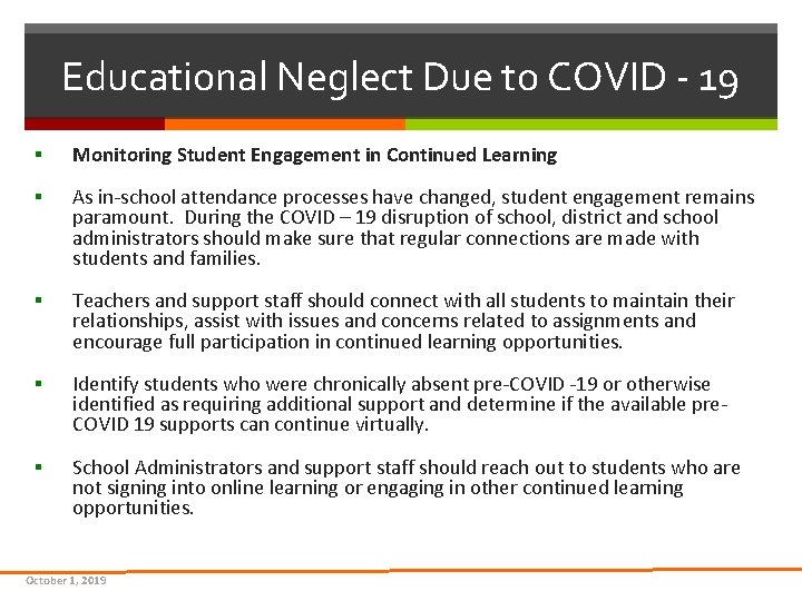 Educational Neglect Due to COVID - 19 § Monitoring Student Engagement in Continued Learning Educational Neglect Due to COVID - 19 § Monitoring Student Engagement in Continued Learning