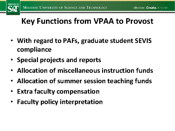 Key Functions from VPAA to Provost • With regard to PAFs, graduate student SEVIS