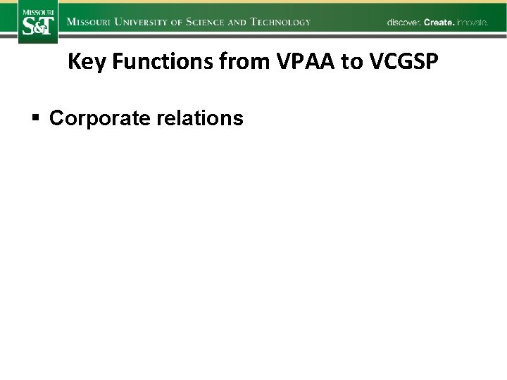 Key Functions from VPAA to VCGSP § Corporate relations 