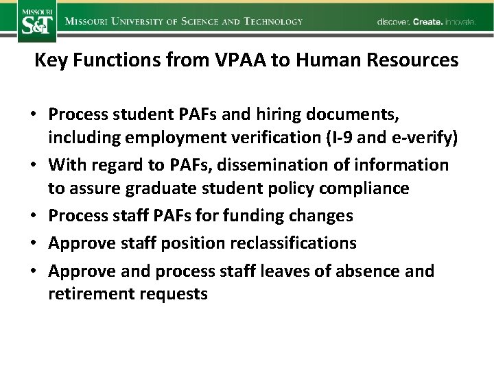 Key Functions from VPAA to Human Resources • Process student PAFs and hiring documents,