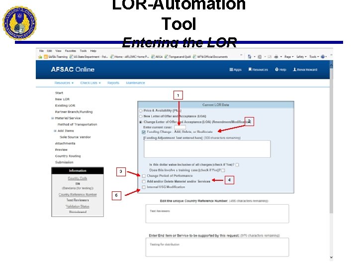 LOR-Automation Tool Entering the LOR 1 2 3 4 5 