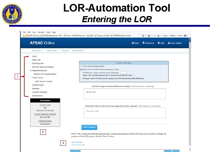 LOR-Automation Tool Entering the LOR 1 2 3 