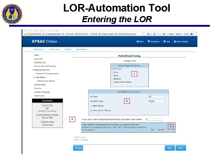 LOR-Automation Tool Entering the LOR 1 2 3 4 