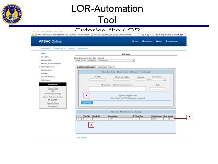 LOR-Automation Tool Entering the LOR 1 3 2 