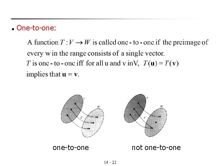 n One-to-one: one-to-one not one-to-one 14 - 22 