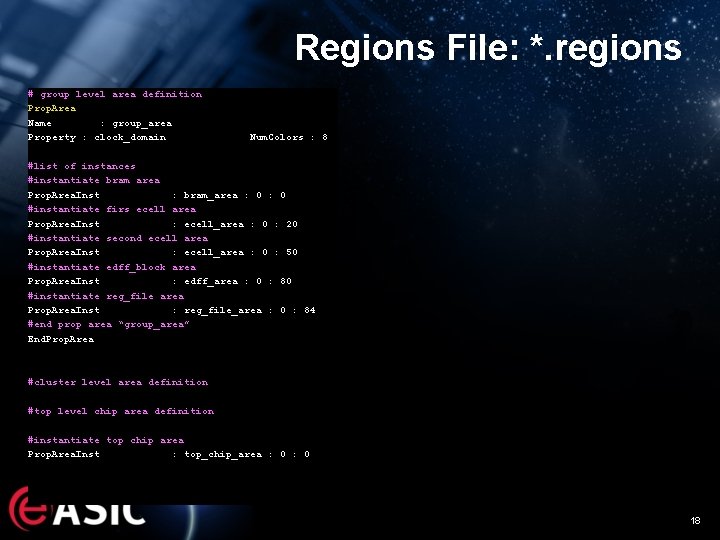 Regions File: *. regions # group level area definition Prop. Area Name : group_area