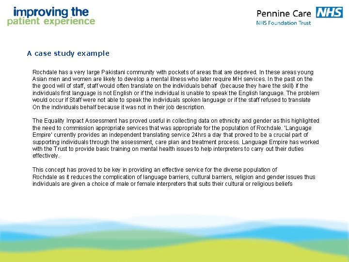 A case study example Rochdale has a very large Pakistani community with pockets of A case study example Rochdale has a very large Pakistani community with pockets of
