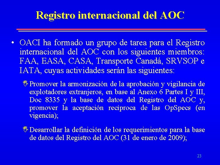 Registro internacional del AOC • OACI ha formado un grupo de tarea para el