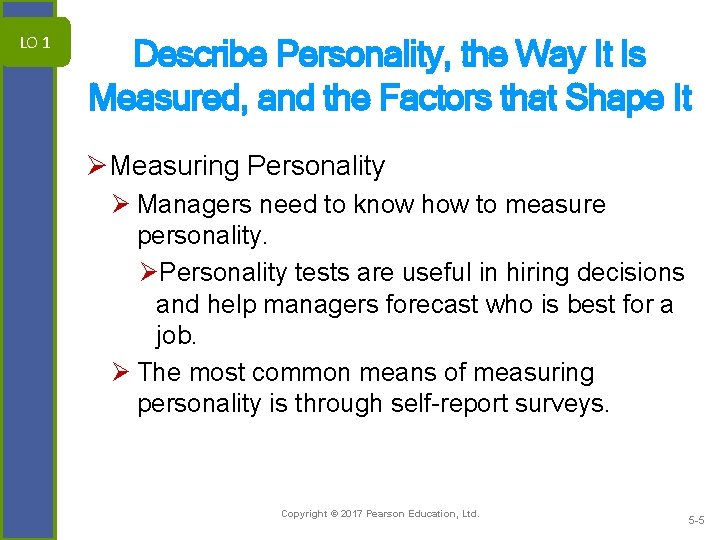 LO 1 Describe Personality, the Way It Is Measured, and the Factors that Shape