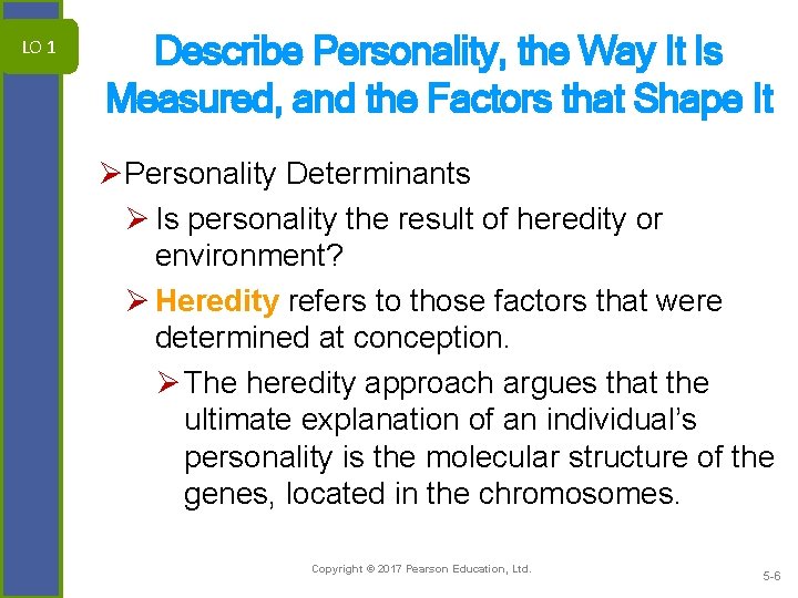 LO 1 Describe Personality, the Way It Is Measured, and the Factors that Shape