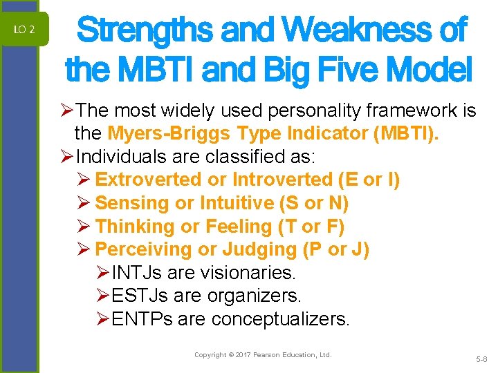 LO 2 Strengths and Weakness of the MBTI and Big Five Model ØThe most