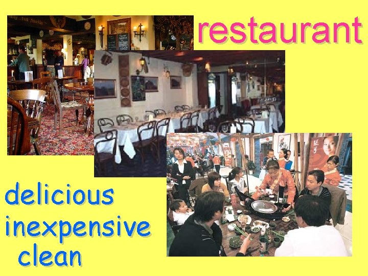 restaurant delicious inexpensive clean 