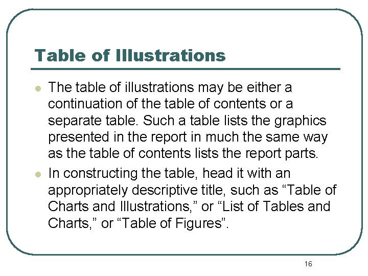 Table of Illustrations l l The table of illustrations may be either a continuation