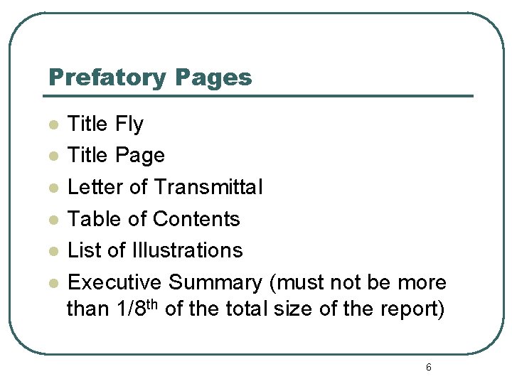 Prefatory Pages l l l Title Fly Title Page Letter of Transmittal Table of
