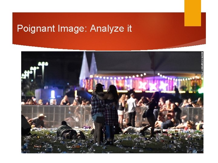 Poignant Image: Analyze it Poignant Image: Analyze it