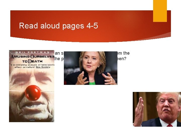 Read aloud pages 4 -5 What is Postman saying about our leaders: from the Read aloud pages 4 -5 What is Postman saying about our leaders: from the