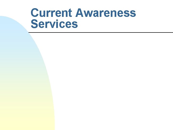 Current Awareness Services 