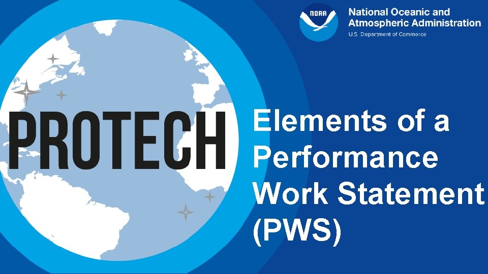 Elements of a Performance Work Statement (PWS) 