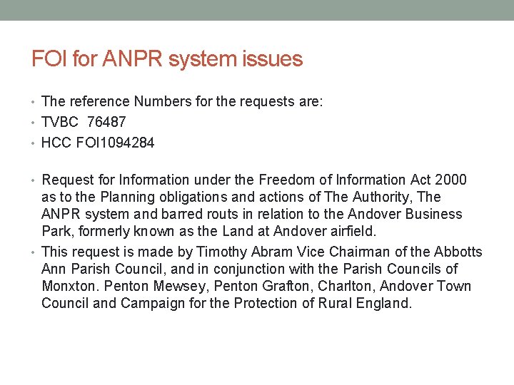 FOI for ANPR system issues • The reference Numbers for the requests are: •