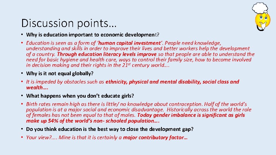 Discussion points… • Why is education important to economic development? • Education is seen Discussion points… • Why is education important to economic development? • Education is seen