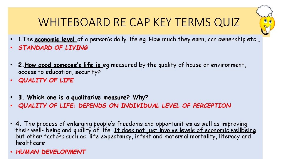 WHITEBOARD RE CAP KEY TERMS QUIZ • 1. The economic level of a person’s WHITEBOARD RE CAP KEY TERMS QUIZ • 1. The economic level of a person’s
