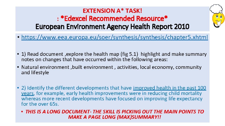 EXTENSION A* TASK! : *Edexcel Recommended Resource* European Environment Agency Health Report 2010 • EXTENSION A* TASK! : *Edexcel Recommended Resource* European Environment Agency Health Report 2010 •
