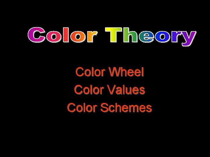 Color Wheel Color Values Color Schemes 