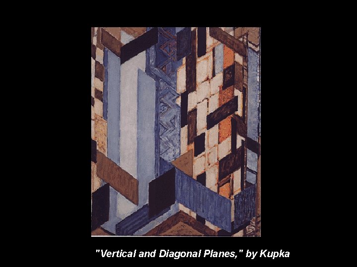"Vertical and Diagonal Planes, " by Kupka 