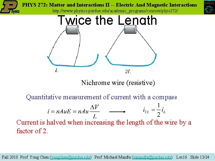 PHYS 272: Matter and Interactions II -- Electric And Magnetic Interactions http: //www. physics.