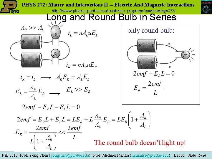 PHYS 272: Matter and Interactions II -- Electric And Magnetic Interactions http: //www. physics.