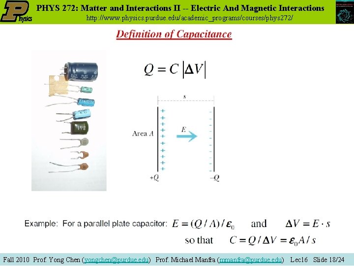 PHYS 272: Matter and Interactions II -- Electric And Magnetic Interactions http: //www. physics.