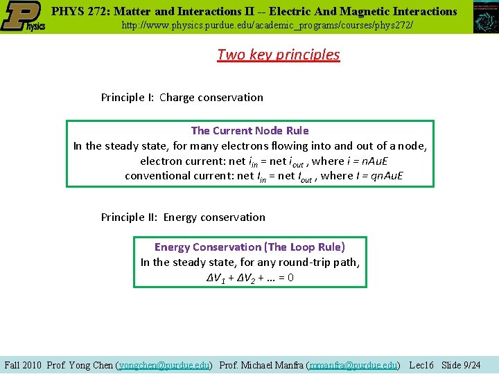 PHYS 272: Matter and Interactions II -- Electric And Magnetic Interactions http: //www. physics.