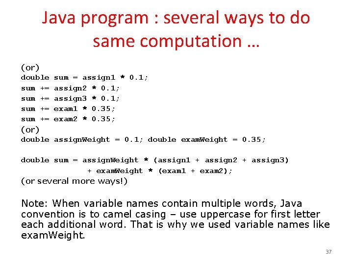 Java program : several ways to do same computation … (or) double sum +=