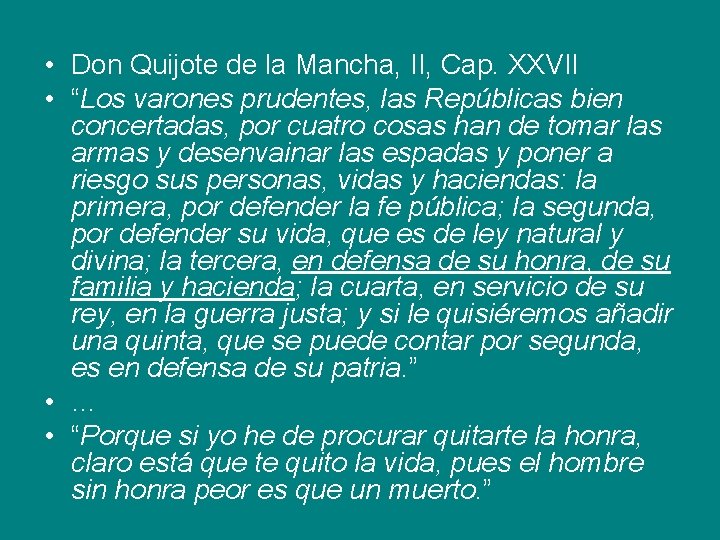  • Don Quijote de la Mancha, II, Cap. XXVII • “Los varones prudentes,