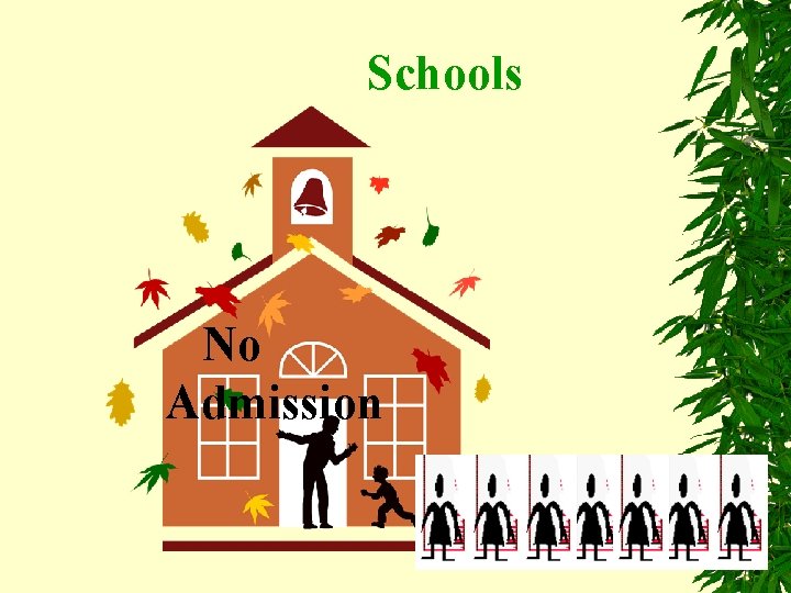 Schools No Admission 
