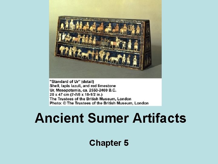 Ancient Sumer Artifacts Chapter 5 