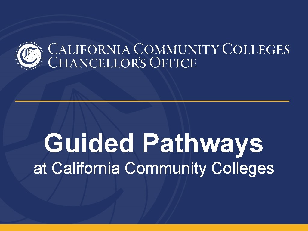 Guided Pathways at California Community Colleges 