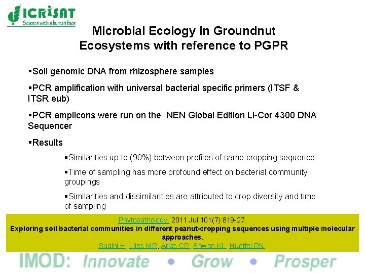 Microbial Ecology in Groundnut Ecosystems with reference to PGPR §Soil genomic DNA from rhizosphere