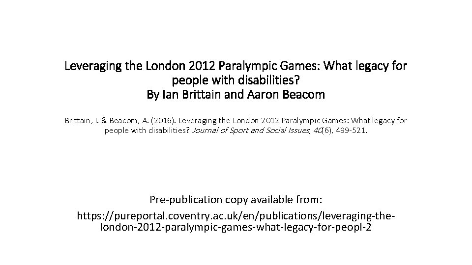 Leveraging the London 2012 Paralympic Games: What legacy for people with disabilities? By Ian