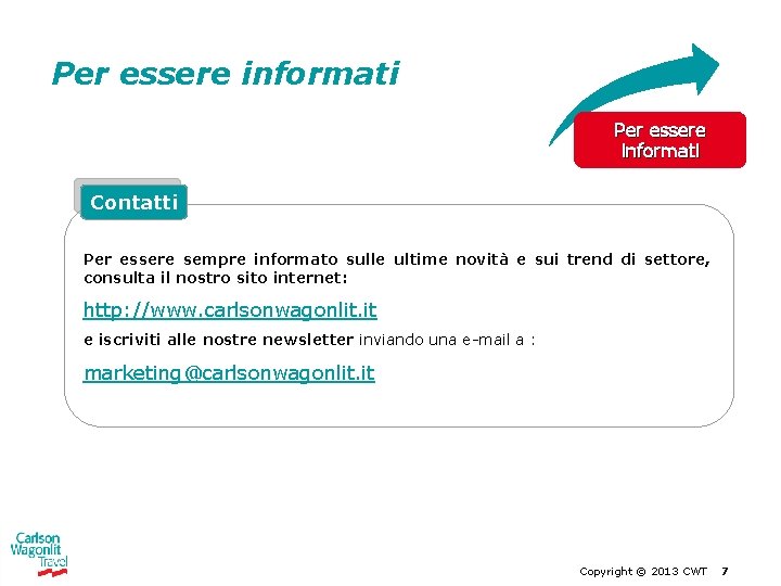 Per essere informati Contatti Per essere sempre informato sulle ultime novità e sui trend Per essere informati Contatti Per essere sempre informato sulle ultime novità e sui trend