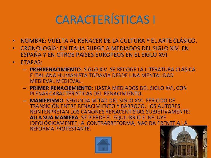 CARACTERÍSTICAS I • NOMBRE: VUELTA AL RENACER DE LA CULTURA Y EL ARTE CLÁSICO.