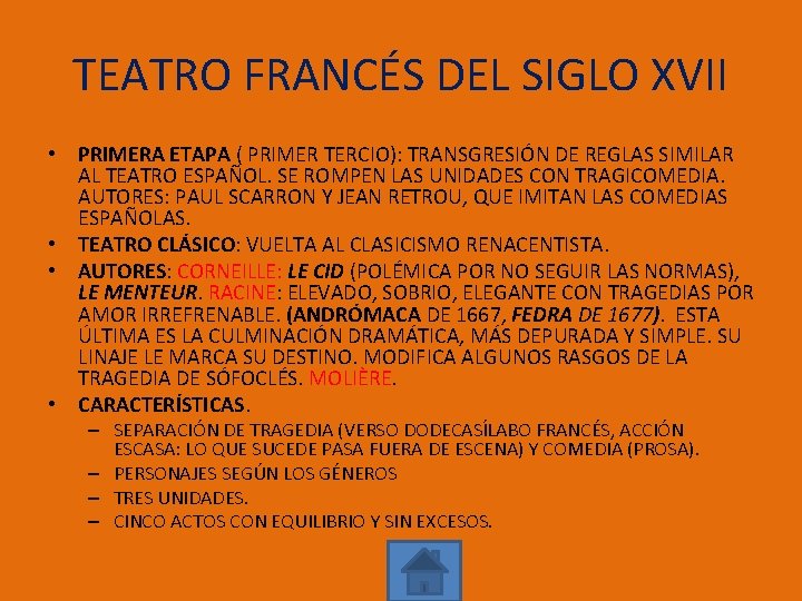 TEATRO FRANCÉS DEL SIGLO XVII • PRIMERA ETAPA ( PRIMER TERCIO): TRANSGRESIÓN DE REGLAS
